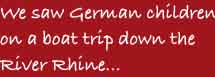 Primary German - River Rhine boat trip